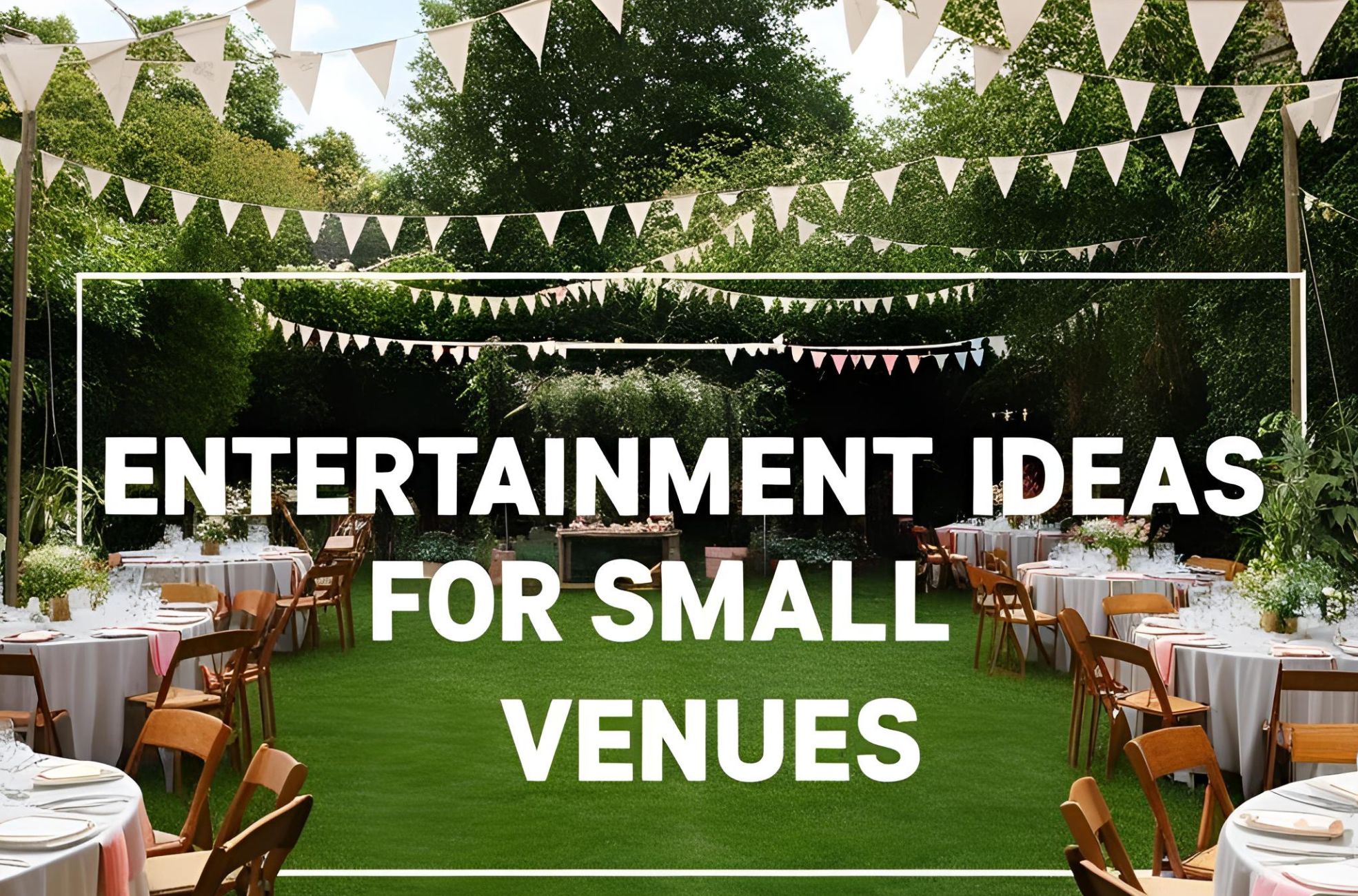 "Entertainment Ideas For Small Venues" Cover Page